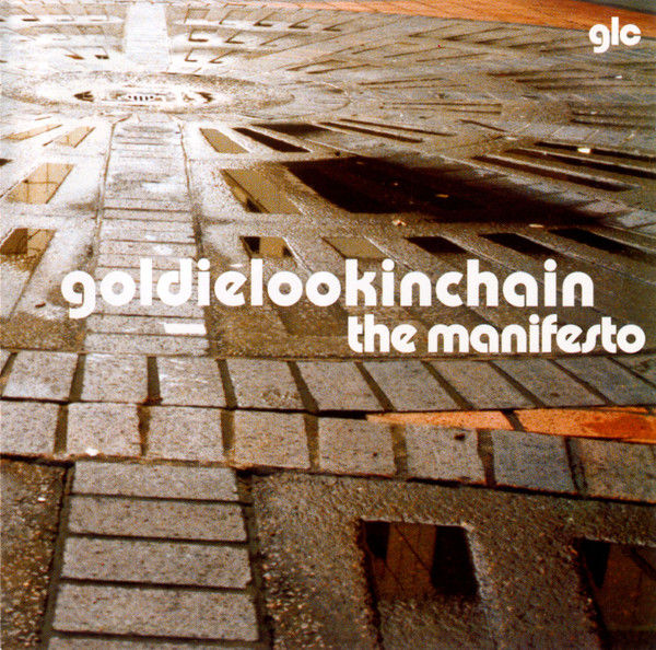 Goldie Lookin Chain - The Manifesto